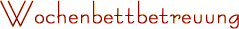 Wochenbettbetreuung